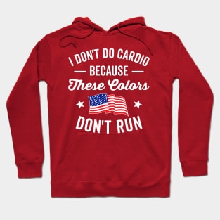 I Don't Do Cardio Hoodie